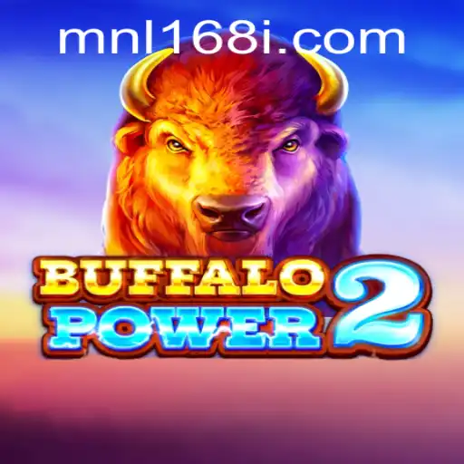 Discover the Thrills of BuffaloPower2: A New Era of Gaming with MNL168