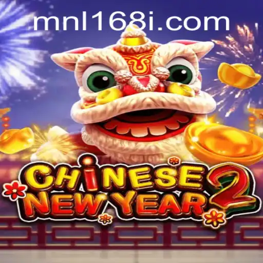 Exploring the World of CHINESENEWYEAR2: A Closer Look at MNL168