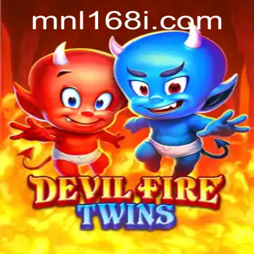 Exploring DevilFireTwins: A Thrilling Adventure in the World of MNL168