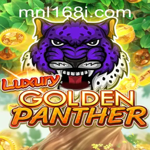 Explore the Thrilling World of LUXURYGOLDENPANTHER: The Game with MNL168