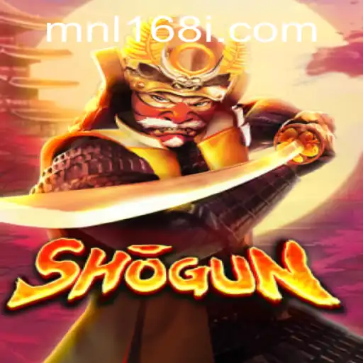 Mastering the Strategic World of Shogun: A Guide to MNL168